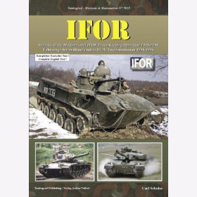 Schulze: IFOR - Fahrzeuge der multinationalen IFOR Friedensmission 1995-1996 Tankograd 7015