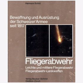 Schild: Bewaffnung und Ausr&uuml;stung der Schweizer Armee seit 1817 - Fliegerabwehr Leichte und mittlere Fliegerabwehr Fliegerabwehr-Lenkwaffen