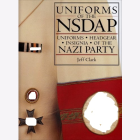 Clark Uniforms of the NSDAP Headgear Insignia Nazi Party Kopfbedeckung