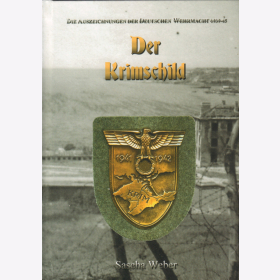 Sascha Weber Der Krimschild Kampfabzeichen Auszeichnungen deutschen Wehrmacht 1939-45