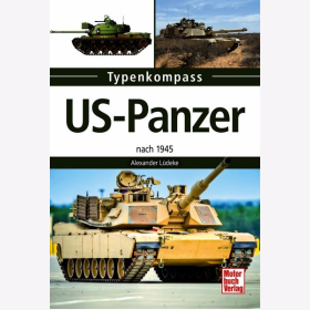 L&uuml;deke - US-Panzer nach 1945 Typenkompass Sherman Patton Abrams