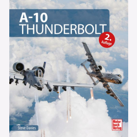 A-10 Thunderbolt 2. Auflage Steye Davies