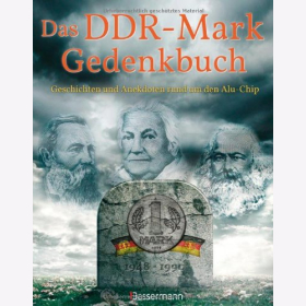 Wieke Das DDR-Mark Gedenkbuch: Geschichten und Anekdoten rund um den Alu-Chip