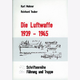 Mehner Die deutsche Luftwaffe 1939-1945 F&uuml;hrung und Truppe