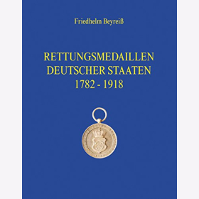 Beyreiß Rettungsmedaillen Deutscher Staaten 1782-1918...