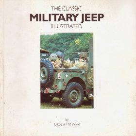 Ware - The Classic Military Jeep Illustrated