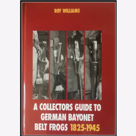 The Collectors Guide of German Bayonets 1825-1945 Pt.3 - Roy Williams