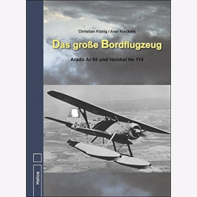 K&ouml;nig Kleckers Das gro&szlig;e Bordflugzeug Arado AR 95 Heinkel He 114 Luftfahrt Luftwaffe