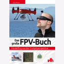 Das gro&szlig;e FPV-Buch Modellflug aus der...