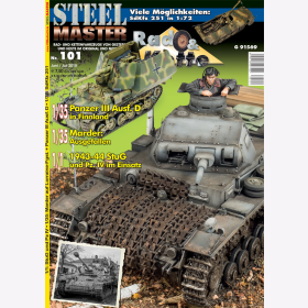 STEELMASTER 101 Rad &amp; Kettenfahrzeuge von Gestern &amp; Heute im Original &amp; Modell Juni / Juli 2018 Panzer III Marder StuG Modellbau
