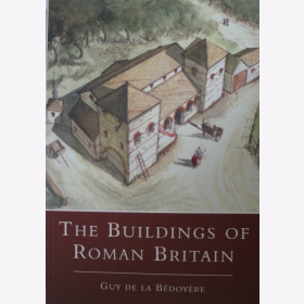 Bédoyère The Buildings of Roman Britain Römer Antike Römisches Reich