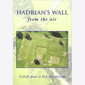 Jones Hadrians Wall from the air R&ouml;mer Antike R&ouml;misches Reich