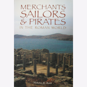 Rauh Merchants Sailors &amp; Pirates in the Roman World R&ouml;mer Antike R&ouml;misches Reich