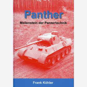K&ouml;hler Panther Meilenstein der Panzertechnik 2. WK Modellbau Einsatzgeschichte