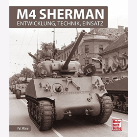 Ware M4 Sherman Entwicklung Technik Einsatz Panzer Modellbau USA B&uuml;rgerkrieg
