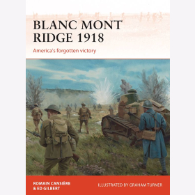 Blanc Mont Ridge 1918 Americas forgotten Victory Osprey CAM 323