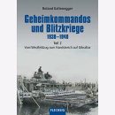 Kaltenegger Geheimkommandos Blitzkriege 1938-1940 Vom...