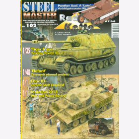 STEELMASTER 102 Rad &amp; Kettenfahrzeuge von Gestern &amp; Heute im Original &amp; Modell September / Oktober 2018  Tiger I Elefant Char B1 Modellbau