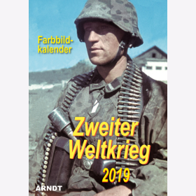 Zweiter Weltkrieg Kalender 2019 in Farbe - 14 Farbige Kalenderbl&auml;tter