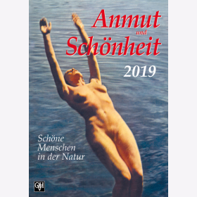 Anmut und Sch&ouml;nheit Kalender in Farbe 2019 - 14 Farbige Kalenderbl&auml;tter