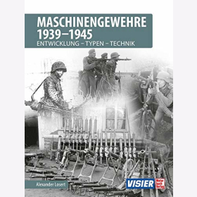 Losert Maschinengewehre 1939 - 1945 Entwicklung Typen Technik