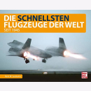 Laumanns Die Schnellsten Flugzeuge der Welt seit 1945