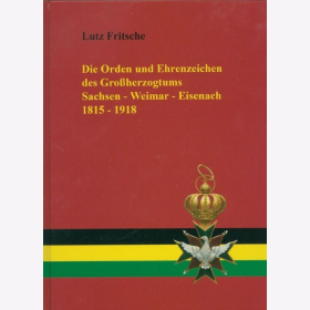 Fritsche Orden Ehrenzeichen Gro&szlig;herzogtums Sachsen Weimar Eisenach 1815-1918 Militaria