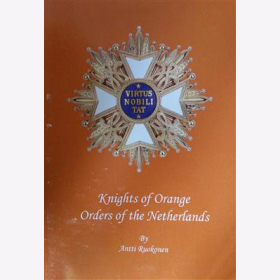 Knights of Orange Orders of the Netherlands / Orden Niederlande Ruokonen