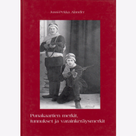 Punakaartien merkit... Erkennungsmarken der finnischen Rotgardisten und Spendenabzeichen des Finnischen B&uuml;rgerkriegs 1918