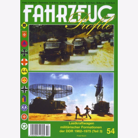 Koch FAHRZEUG Profile Nr. 54 Lastkraftwagen milit&auml;rischer Formationen der DDR 1962-1975 (Teil 3)