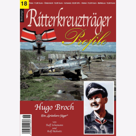 Schumann RITTERKREUZTR&Auml;GER Profile Nr. 18 Hugo Broch - der letzte Gr&uuml;nherzj&auml;ger