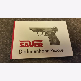 Die Innenhahn-Pistole, Sauer Selbstladepistole Modell H, Kaliber 7,65 mm