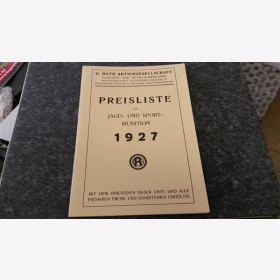 Patronen-Preisliste f&uuml;r Jagd- u. Sportmunition von G. Roth, 1927