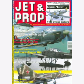JET &amp; PROP 6/18 Flugzeuge von gestern &amp; heute im Original &amp; im Modell