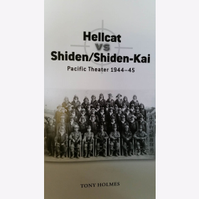 Holmes: Hellcat vs Shiden/Shiden-Kai: Pacific Theater 1944-45 (Duel 91)