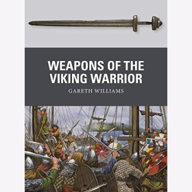 Williams: Weapons of the Viking Warrior ( Osprey Weapon Nr. 66)