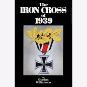 Williamson The Iron Cross of 1939 Ritterkreuz Orden Ehrenzeichen