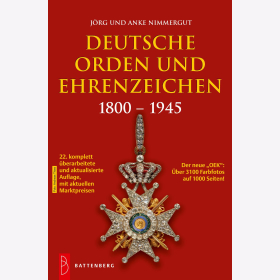 Nimmergut Deutsche Orden und Ehrenzeichen 1800 - 1945 - 22. Auflage 3100 Farbfotos