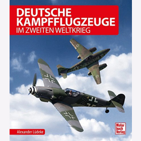L&uuml;deke Deutsche Kampfflugzeuge im Zweiten Weltkrieg Luftfahrtgeschichte 1935-1945