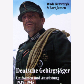 Jansen Deutsche Gebirgsj&auml;ger: Uniformen und Ausr&uuml;stung 1939-1945