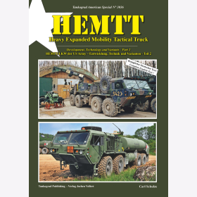 Schulze: HEMTT  LKW der US Army- Entwicklung, Technik und Varianten TEIL 2 Tankograd American Special 3036