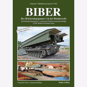 Zwilling: Biber. Der Br&uuml;ckenlegepanzer 1 in der Bundeswehr Tankograd 5078