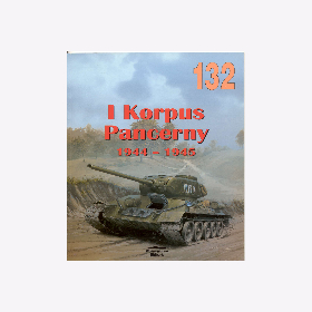 Wydawnictwo Militaria No.132 - Ledwoch- I Korpus Pancerny 1944-1945 Polnisch mit englischen Bildkommentaren