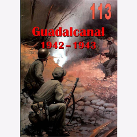Wydawnictwo Militaria No.113 - Solarz - Guadalcanal 1942- 1943 Polnisch mit englischen Bildkommentaren
