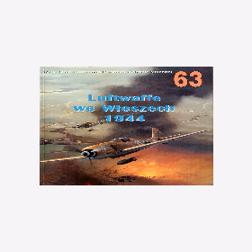Wydawnictwo Militaria No.63 - Beale D&acute;Amico Valentini- Luftwaffe we Wloszech 1944 Polnisch mit englischen Bildkommentaren