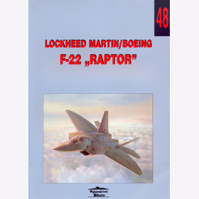 Wydawnictwo Militaria No.48 - Nowicki- Lockheed Martin/ Boeing F-22 &quot;Raptor&quot;Polnisch mit englischen Bildkommentaren