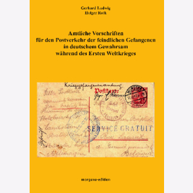 Ludwig / Rath Amtliche Vorschriften Postverkehr feindlichen Gefangenen 1. Weltkrieg