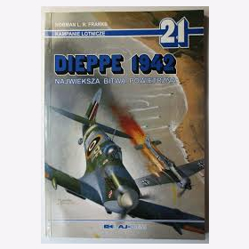 Dieppe 1942 AJ Press 21 Spitfire FW-190 Franks