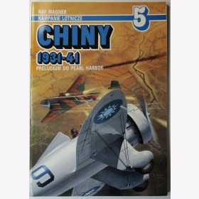 Chiny 1931-1941 Preludium do Pearl Harbor China 1931-41 AJ Press Nr.5 Wagner
