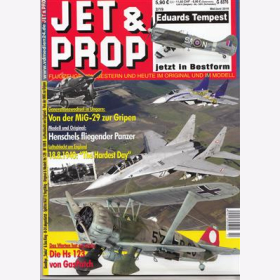 JET &amp; PROP 2/19 Flugzeuge von gestern &amp; heute im Original &amp; im Modell